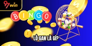Lô Gan Là Gì? Giải Mã Cơ Chế Rơi Và Cách Nhận Biết Lô Gan