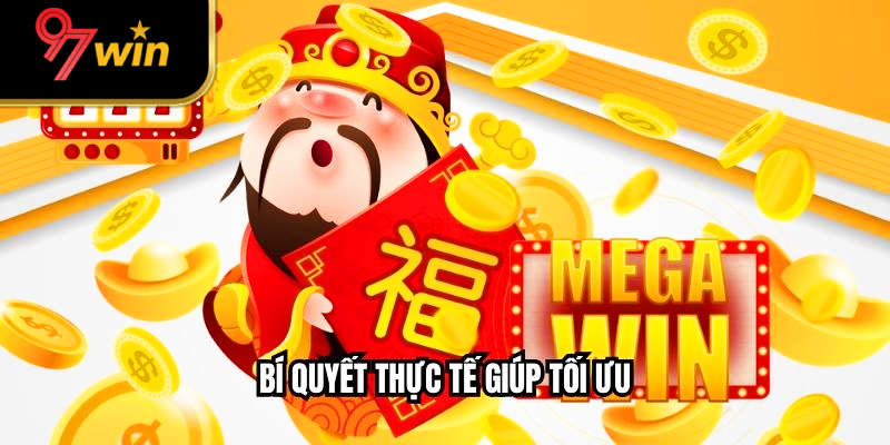 Bí quyết thực tế giúp tối ưu